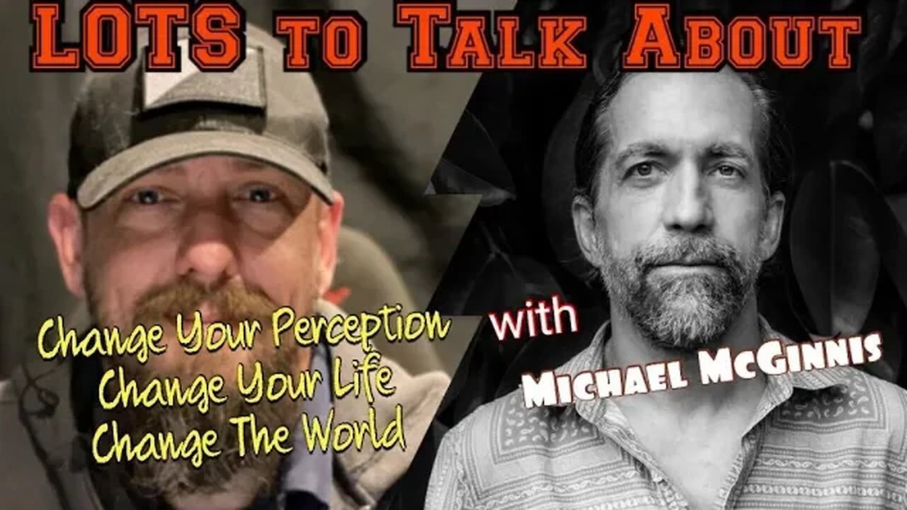 Change your perception, change your life, change the world with Michael McGinnis