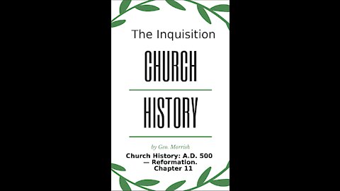 Church History: A D 500 — Reformation, Chapter 11