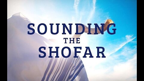 June 17, 2021 7 pm. Sound the Shofar: Special Broadcast