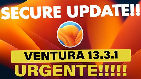 🔥 URGENTE 👉 ATUALIZAÇÃO CRÍTICA DE SEGURANÇA VENTURA 13.3.1 ✅ ATUALIZE AGORA SEU #HACKINTOSH 👊