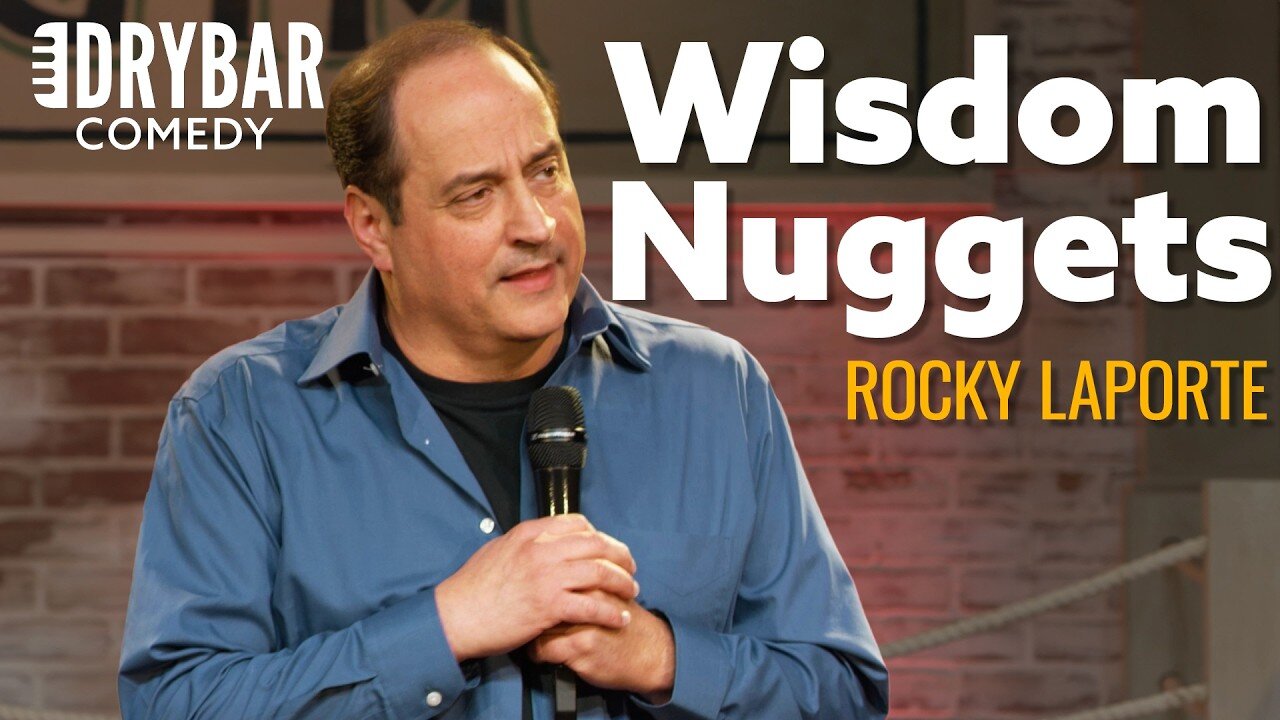 Nuggets Of Wisdom That Will Probably Change Your Life. Rocky LaPorte - Full Special