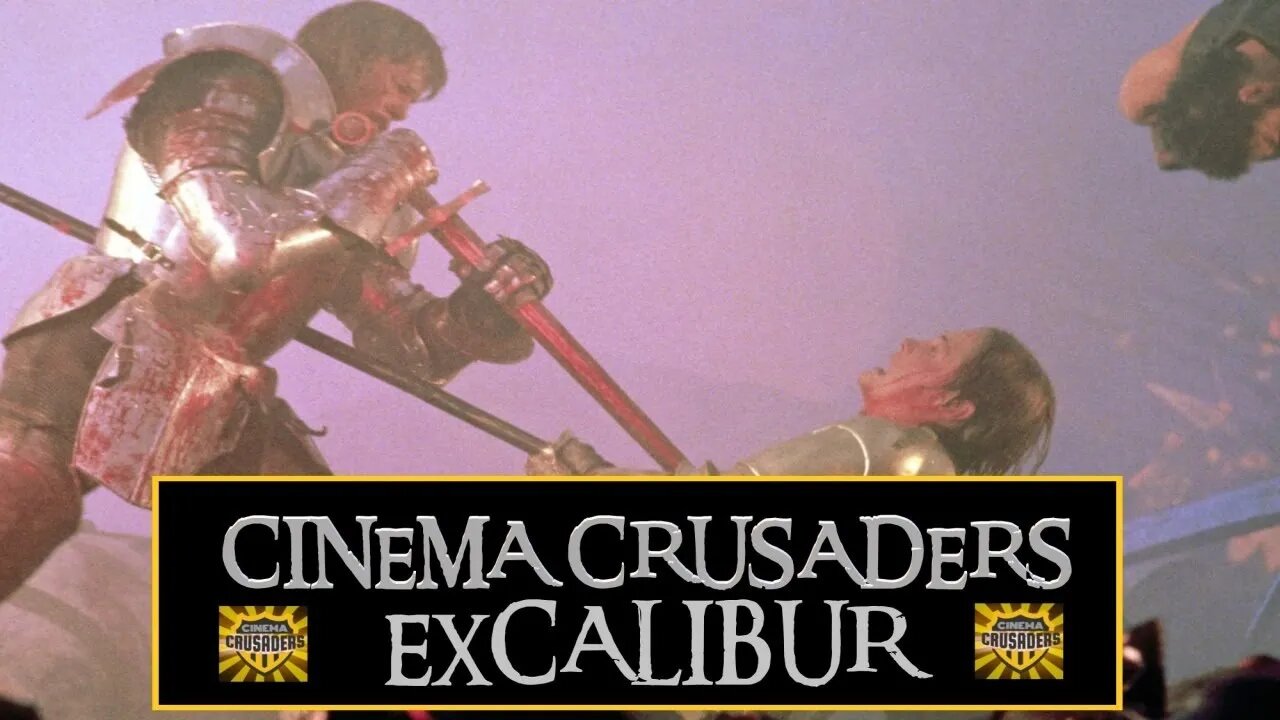 Cinema Crusaders - Excalibur (1981)