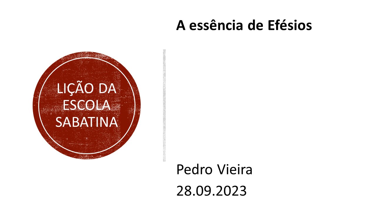 Lição da escola sabatina_A essência de Efésios. 28.09.2023