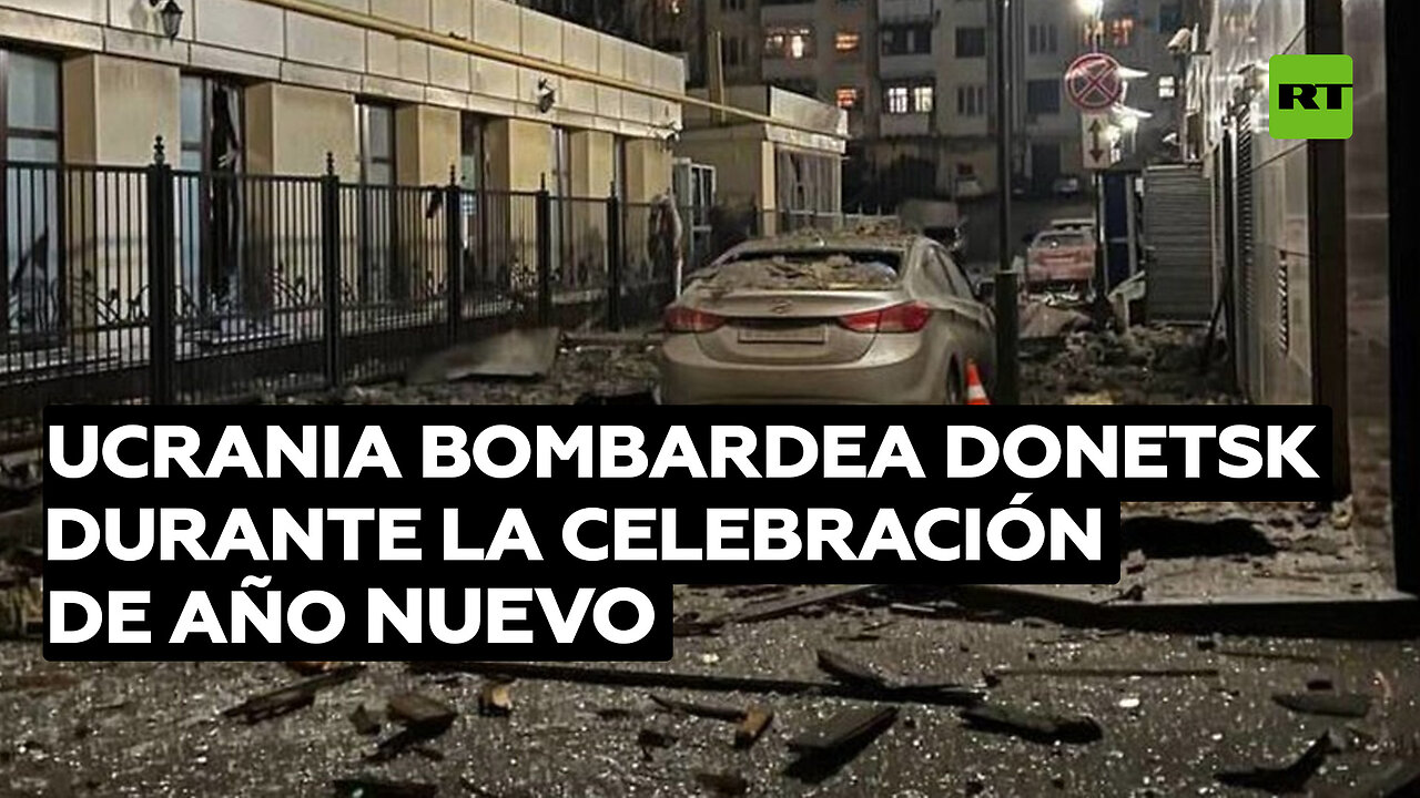 Ucrania bombardea la ciudad de Donetsk durante la celebración de Año Nuevo