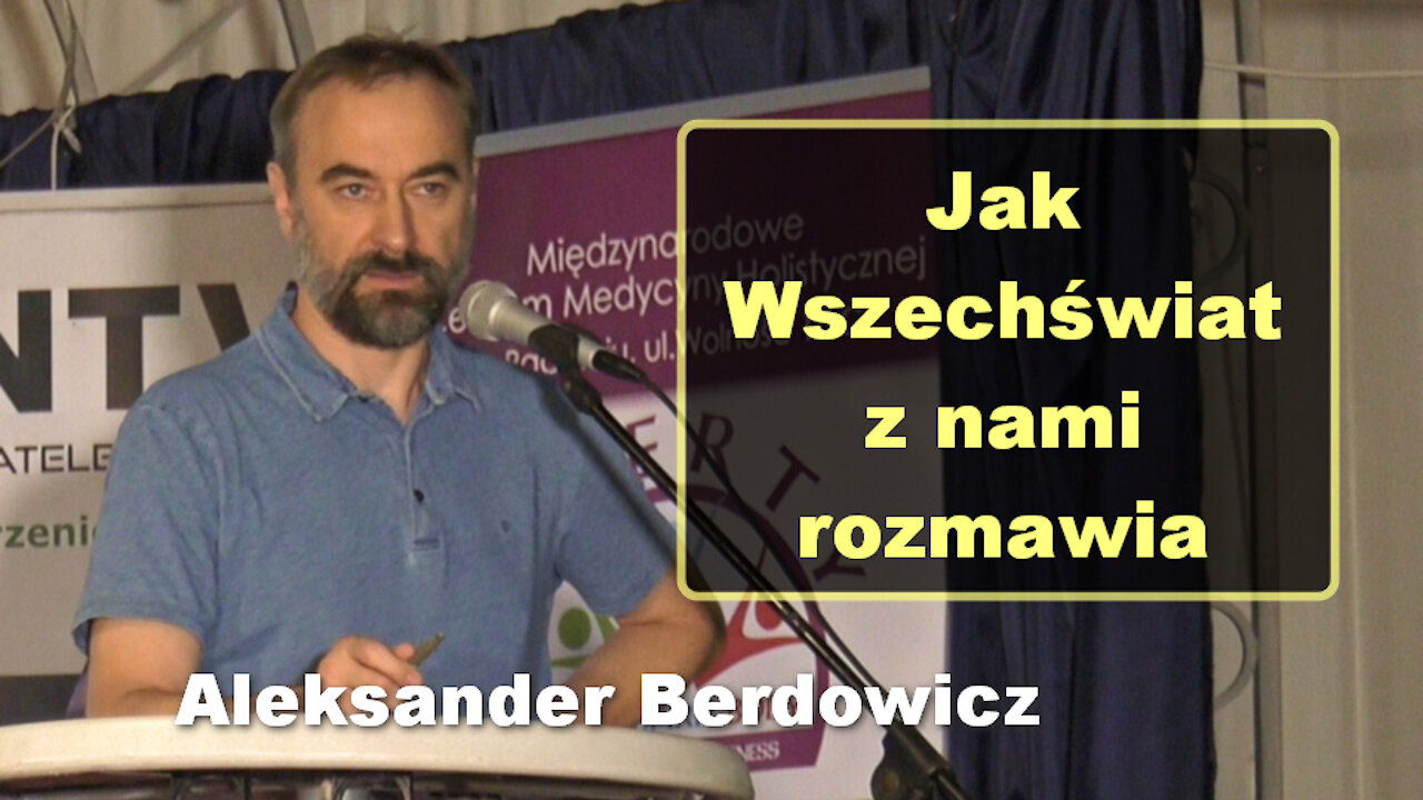 Jak Wszechświat z nami rozmawia - Aleksander Berdowicz