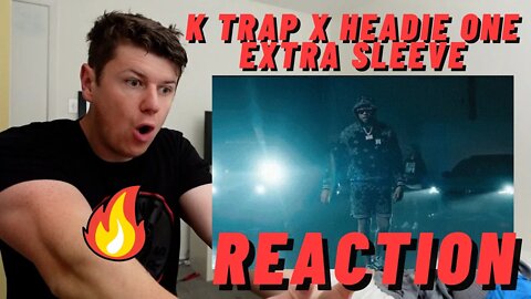K Trap x Headie One - Extra Sleeve (Official Video) | ((IRISH MAN REACTION!!))