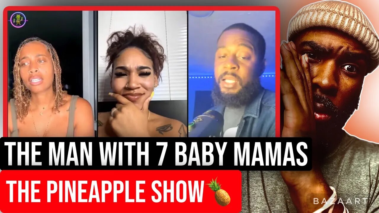 Woman Gets Embarrassed By Man With 7 Baby Mamas @ThePineappleShow