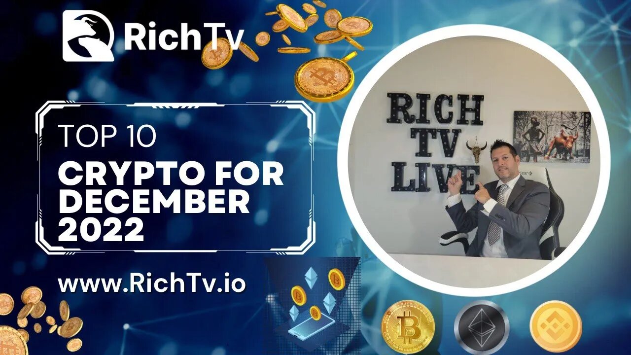 Top 10 Crypto's for December 2022 | RICH TV LIVE PODCAST