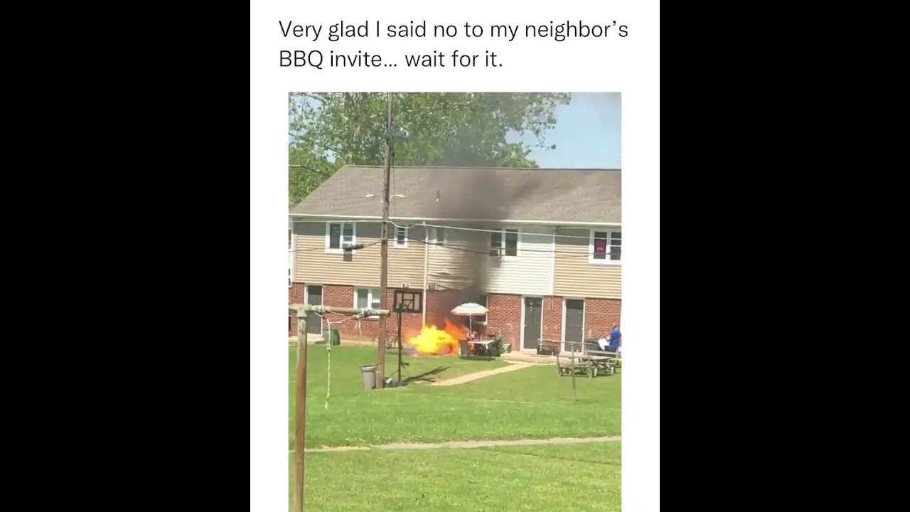 Neighbor's bbq gone wrong