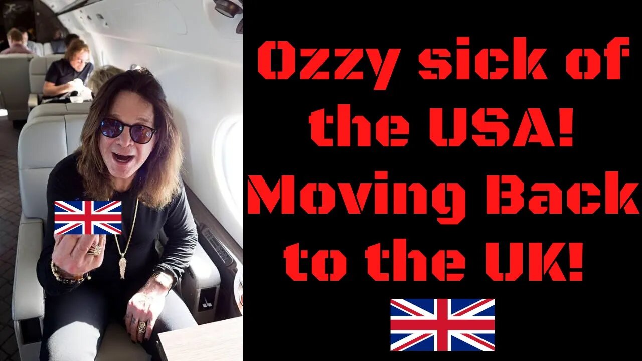 Metal news: Ozzy leaving the USA to move back to the UK!!!