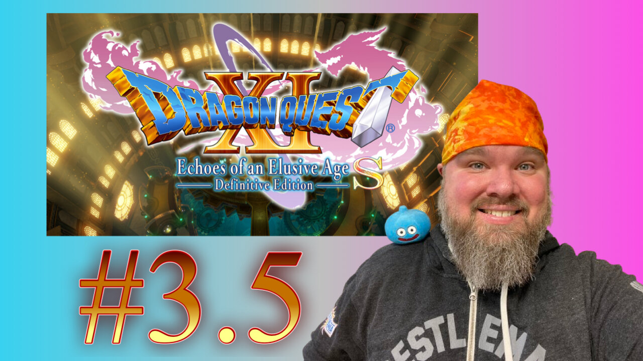 Dragon Quest XI S - #3.5 - Can we take on this dragon?