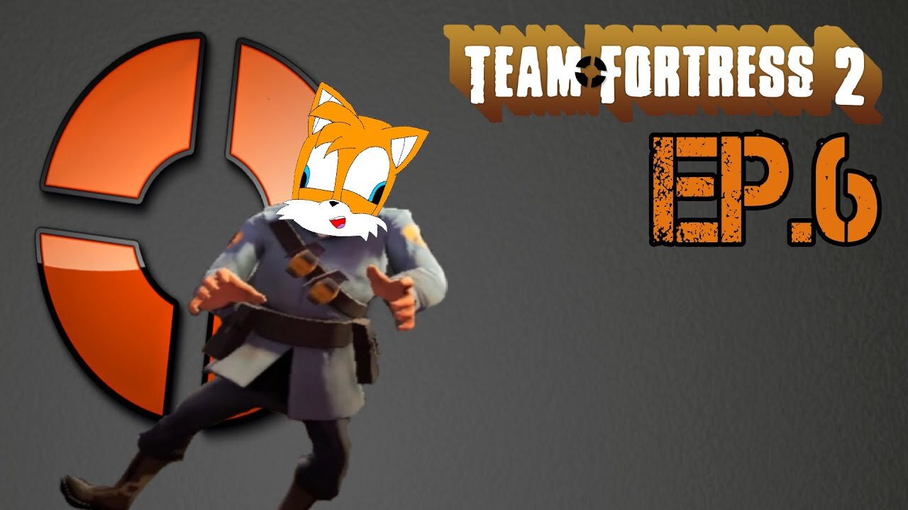 TailslyMoxPlays Team Fortress 2[Ep.6]let dance boi