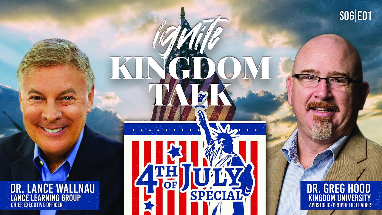 Ignite Kingdom Talk | S6E01 | Independence Day Special
