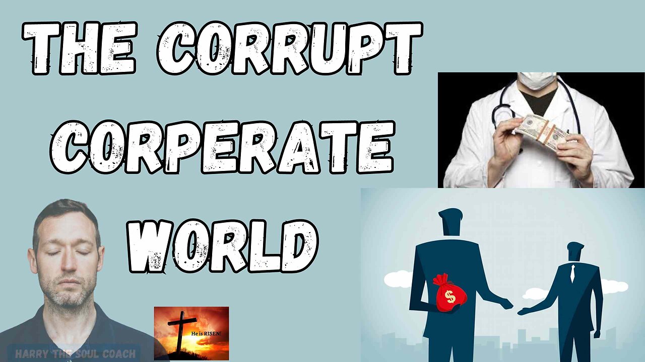 The Corrupt Cooperate World