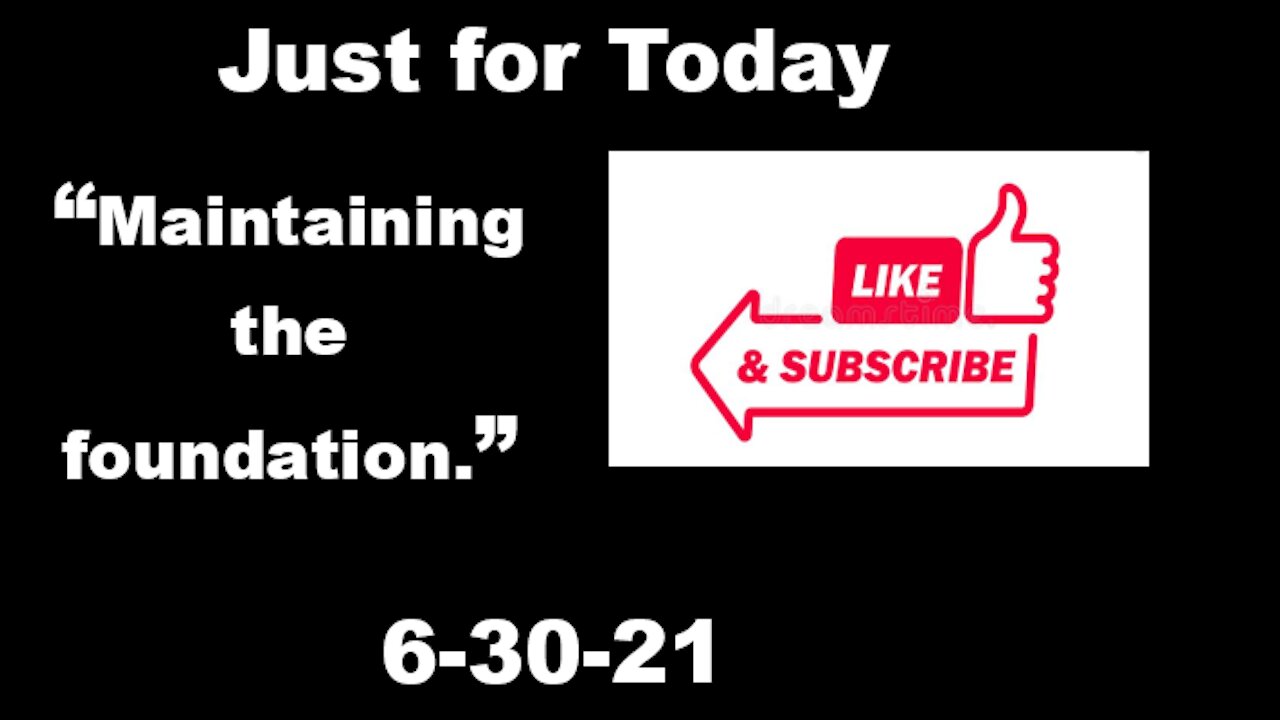 Just for Today - Daily meditation 0 6-20-21