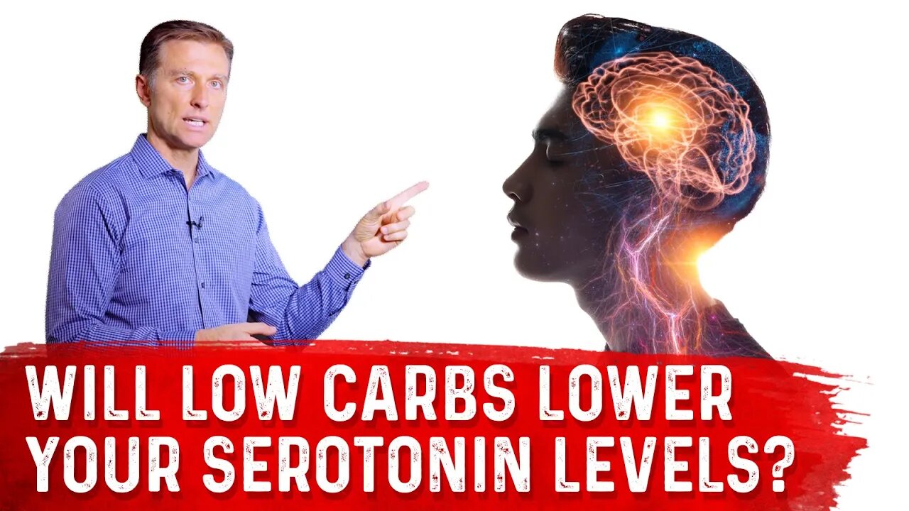 Will a Low-Carb Diet Lower Your Serotonin Levels? – Dr. Berg