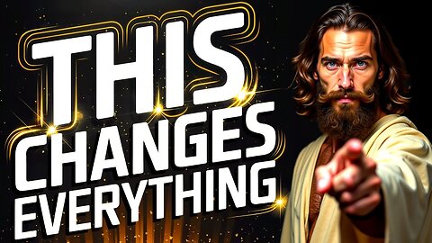 GOD SAY!! "THIS CHANGES EVERYTHING" | God Message Today | Gods Message Now!