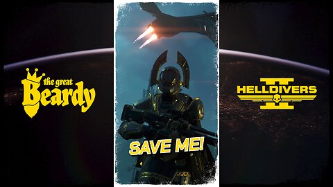 SAVE ME! // Beardy Highlights // Helldivers 2 // Short 26