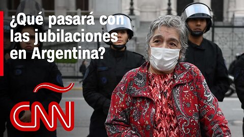 ¿Qué pasará con las jubilaciones en Argentina?