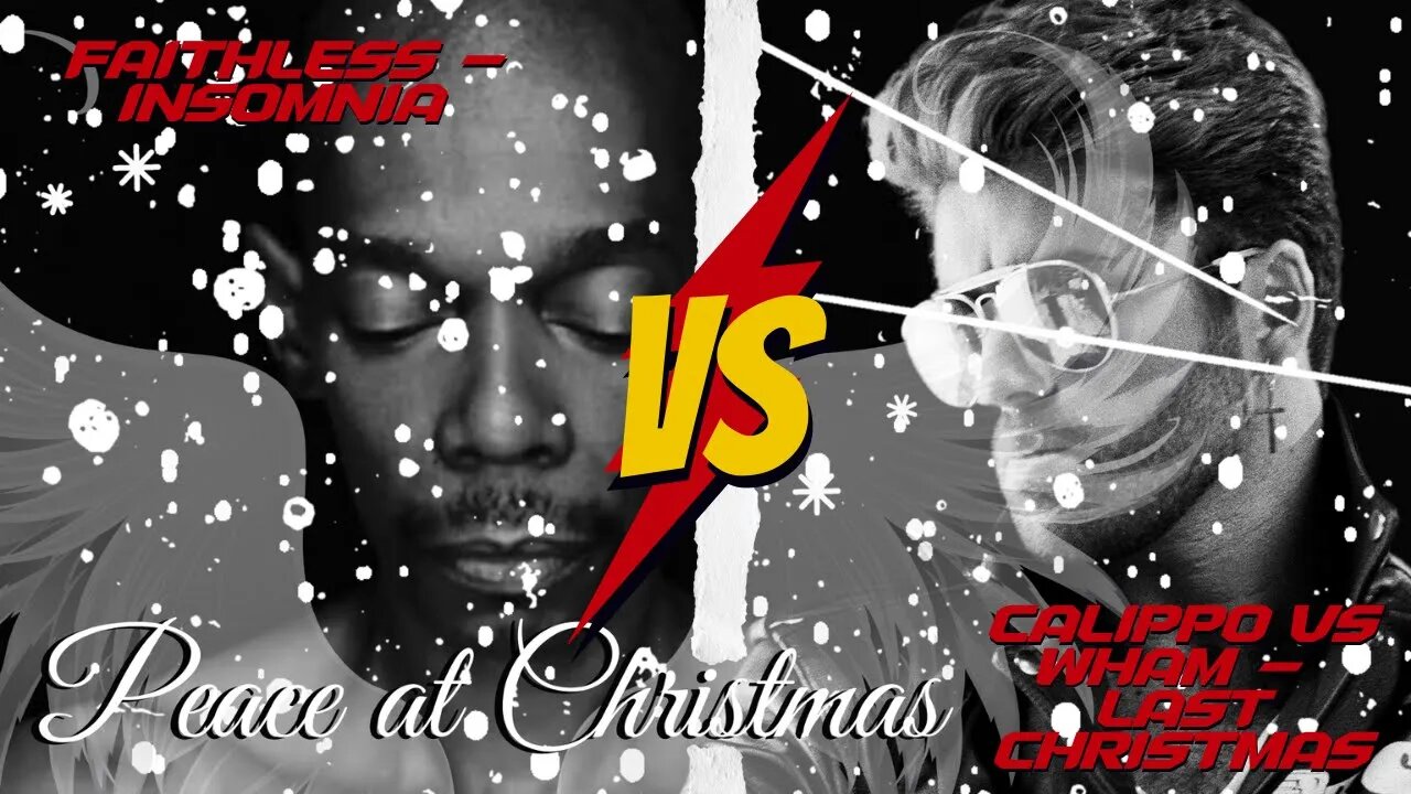 Faithless - Insomnia VS Calippo Vs Wham - Last Christmas REMIX Peace at Christmas