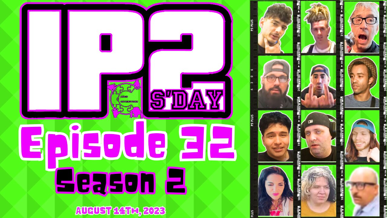 IP2sday A Weekly Review Season 2 - Episode 32