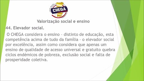 44. O Chega ponto por ponto.