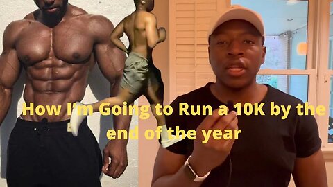 You Should Start Running / Building the Ultimate Physique Pt1