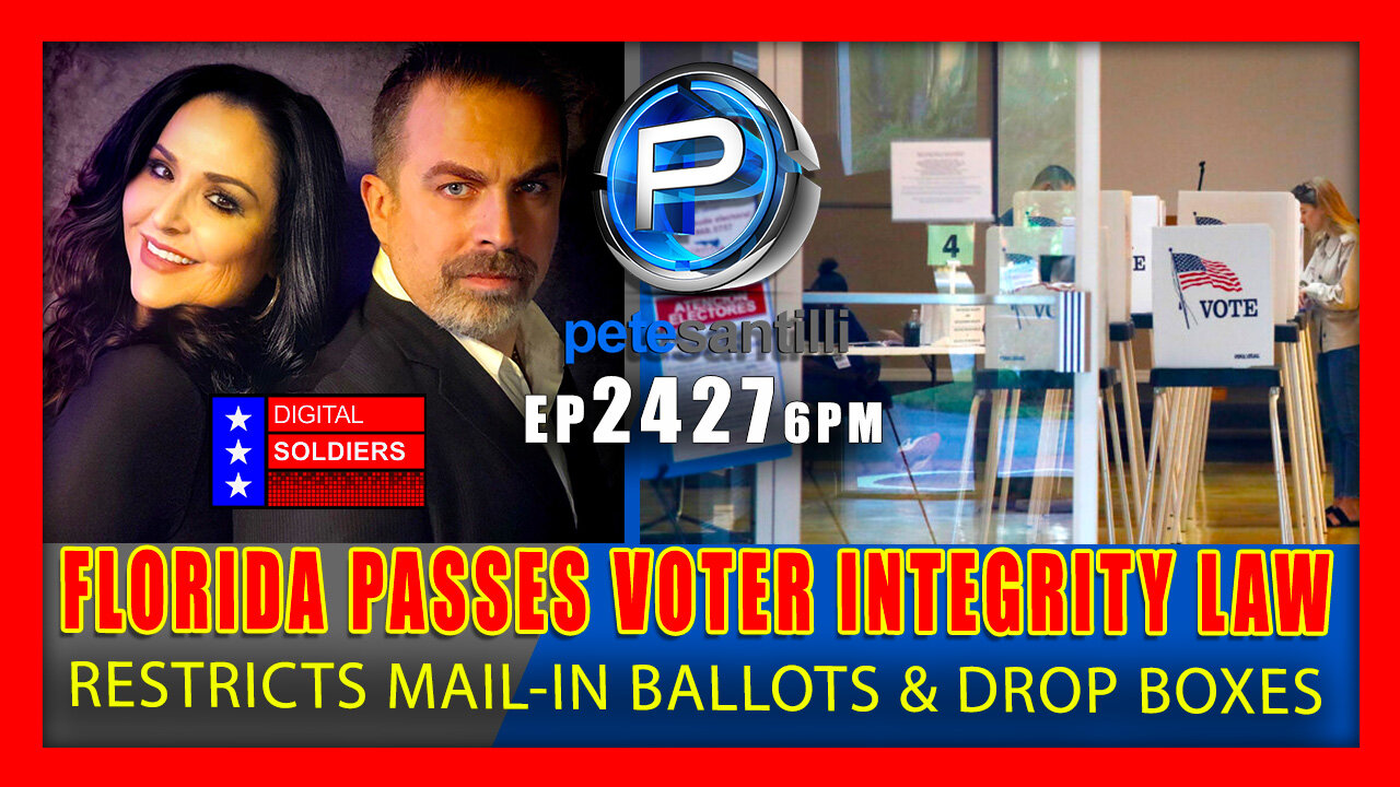 EP 2427-6PM Florida Passes Elections Bill Adding Restrictions to Vote by Mail and Ballot Drop Boxes