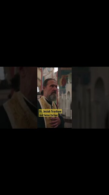 Fr. Josiah Trenham on Tucker Carlson #tuckercarlson #foxnews #orthodoxy #tucker #orthodox #christ