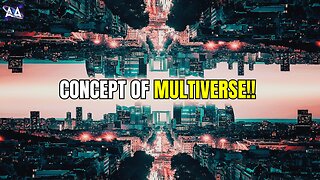 What If There Are Infinite Versions of You? The Science Behind the Multiverse