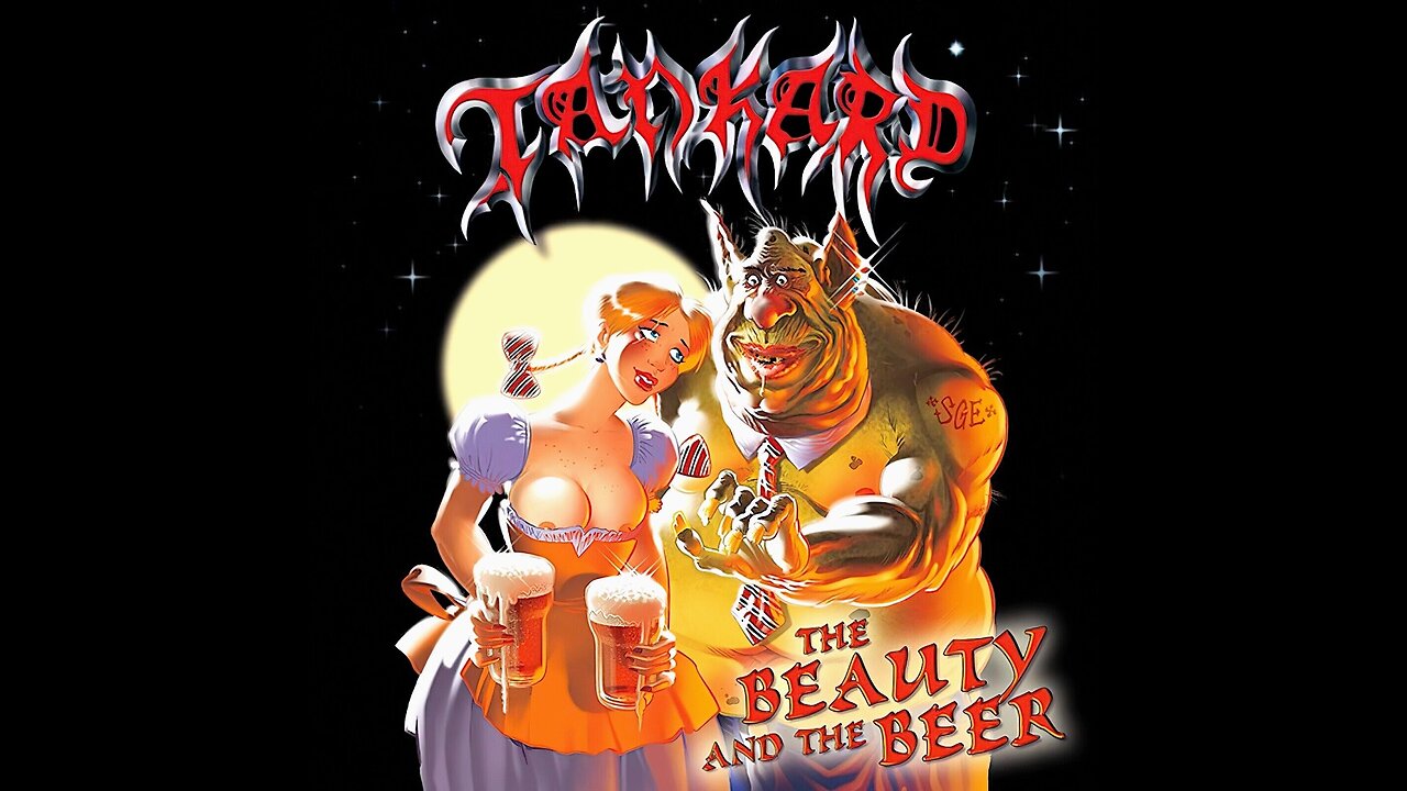 Tankard - The Beauty And The Beer