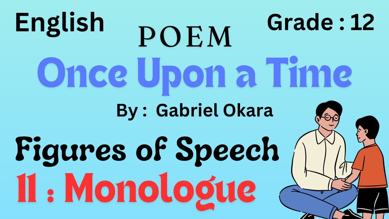 Once upon a time poem || Figures of speech || Monologue || 12 class || Unit 15 || Gabriel Okara