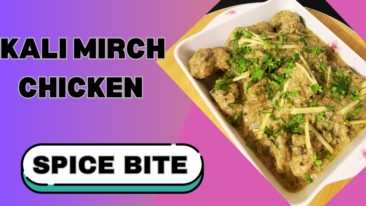 Kali Mirch Chicken Recipe By Spice Bite