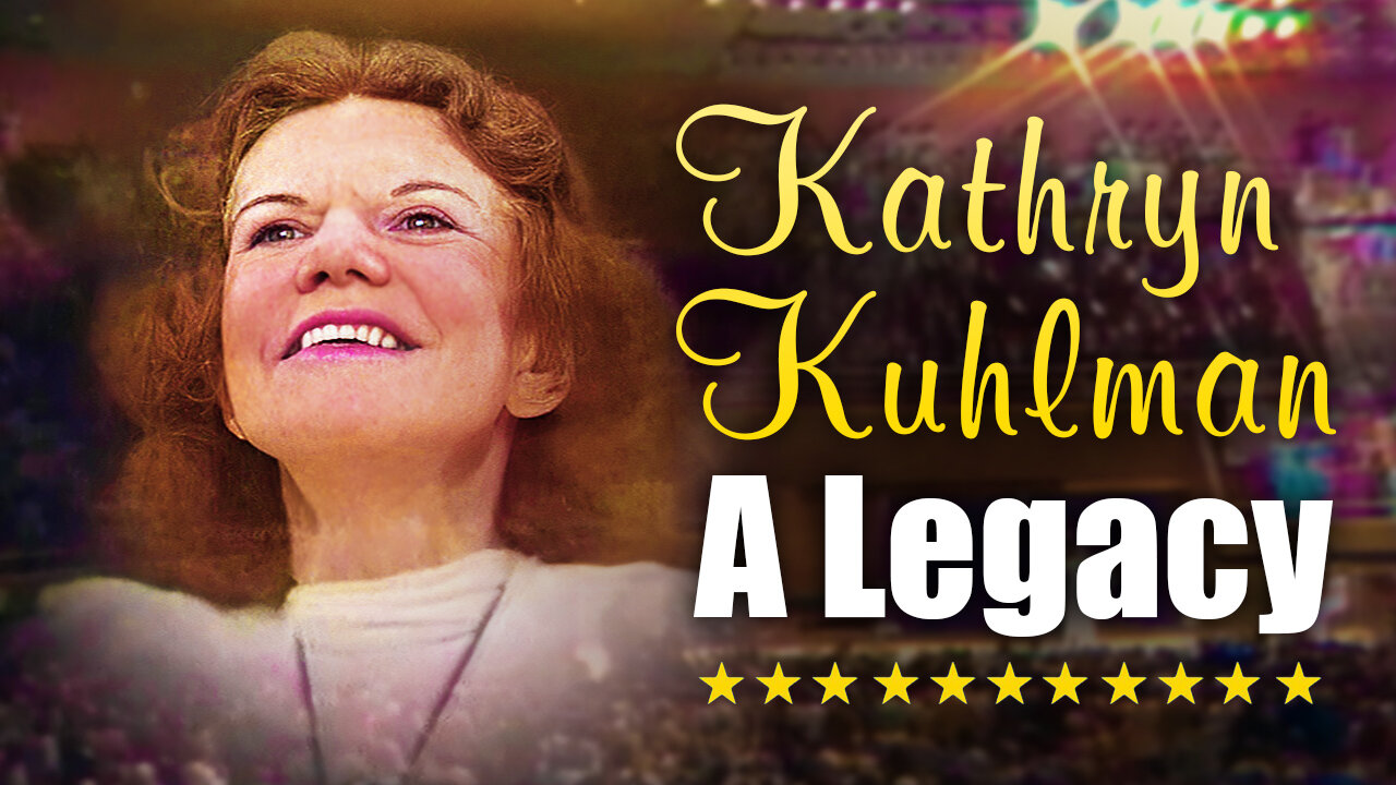 Kathryn Kuhlman: A Legacy