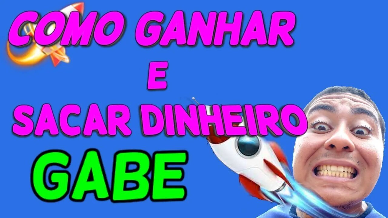 JOGANDO E SACANDO DINHEIRO DA APP GABE