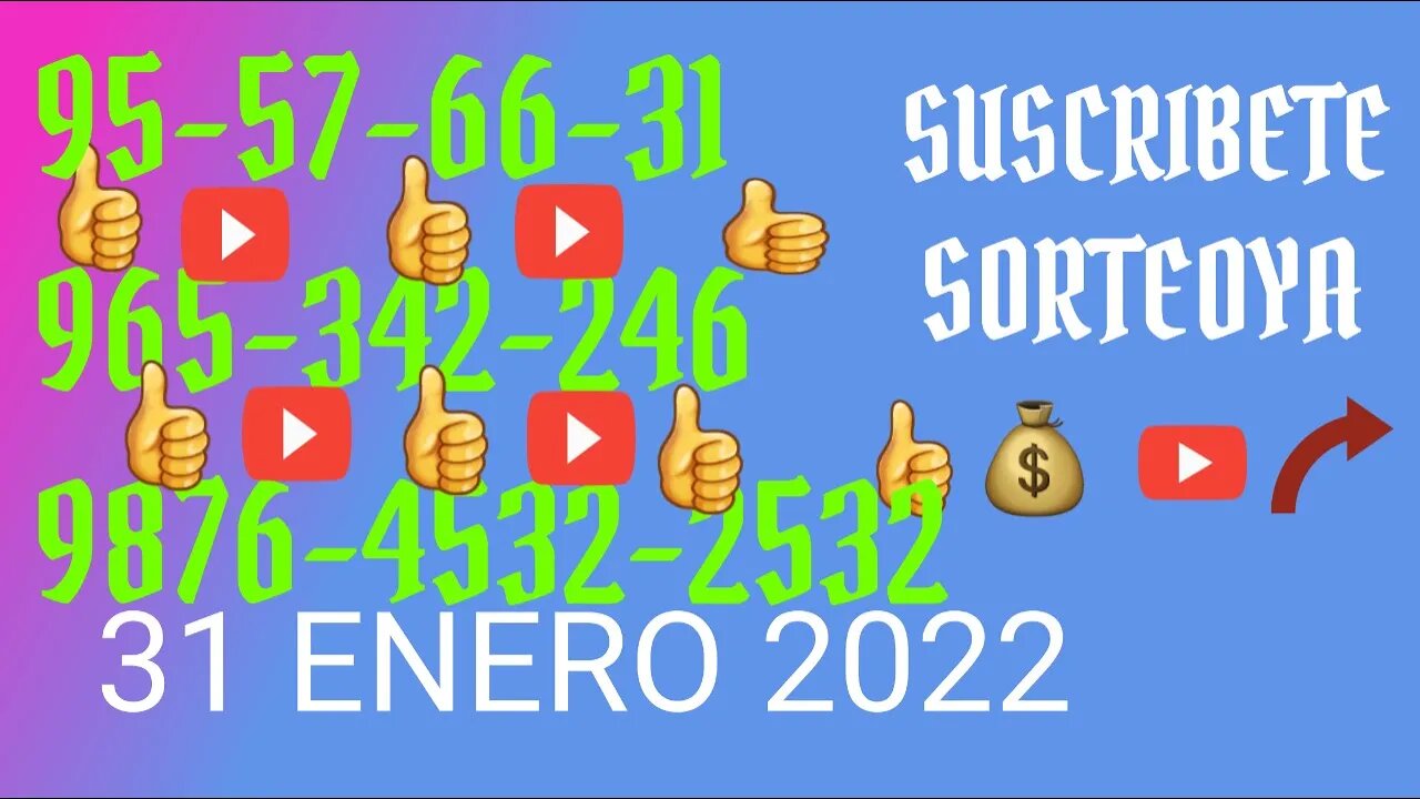 SORTEOYA NUMERO PROBABLE 31 ENERO 2022