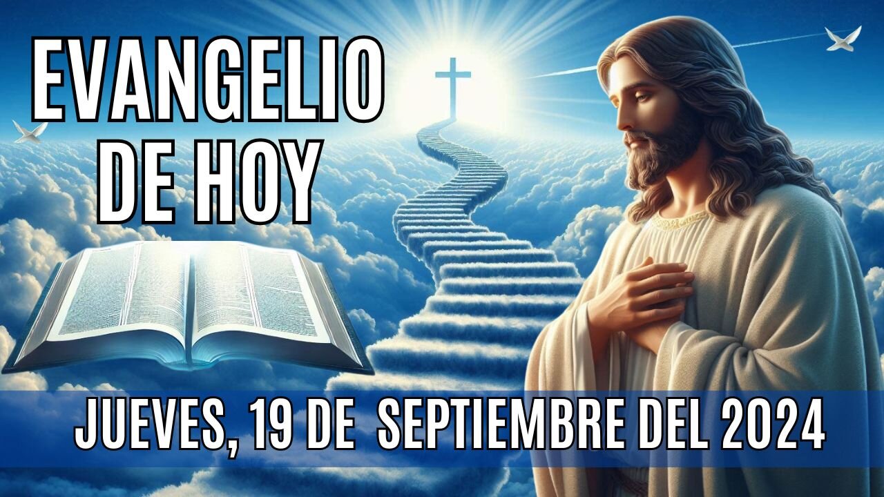 🙏✨Evangelio de HOY. Jueves, 19 de Septiembre del 2024 ✨🙏