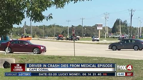 Driver in crash dies from medical episode