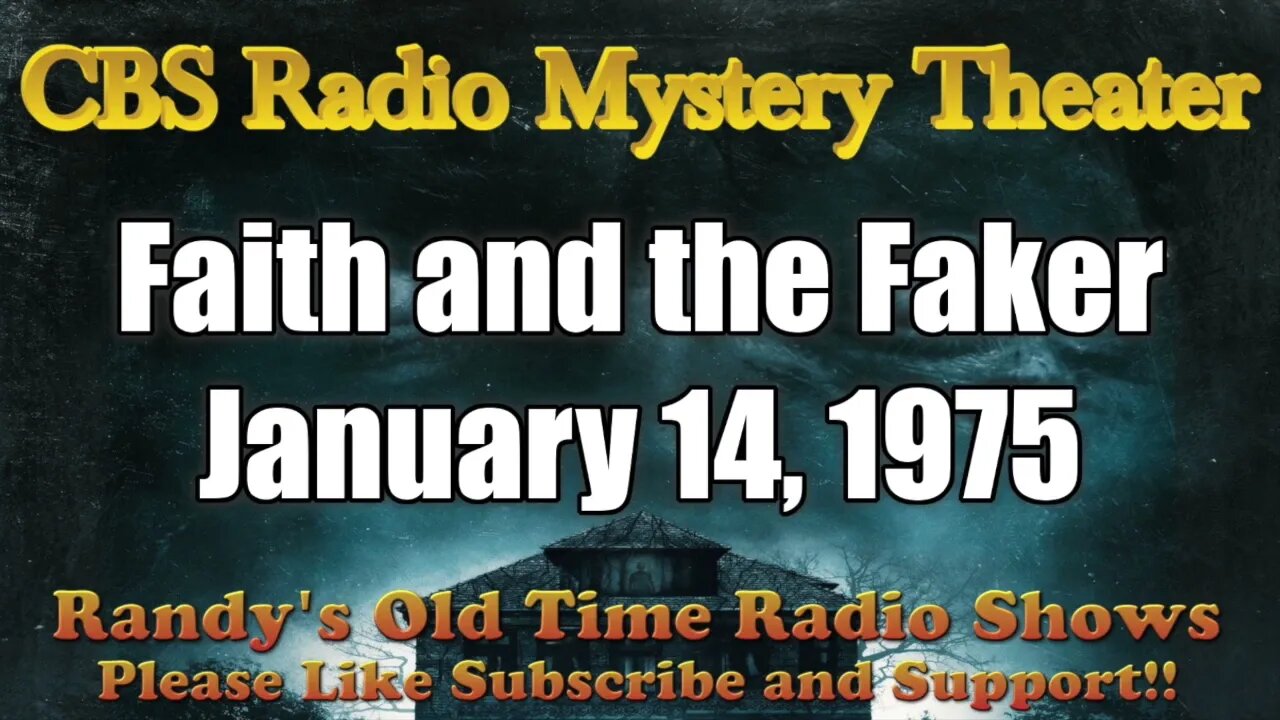 CBS Radio Mystery Theater Faith and the Faker January 14, 1975