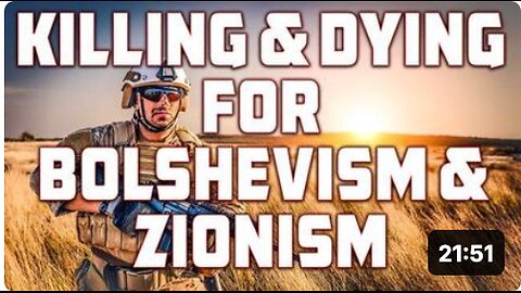 KILLING and DYING for BOLSHEVISM and ZIONISM