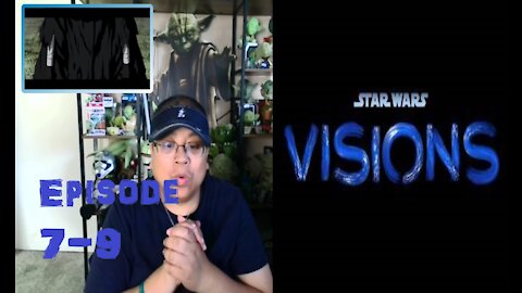 Visions - Episode 7-9 REACTION/REVIEW