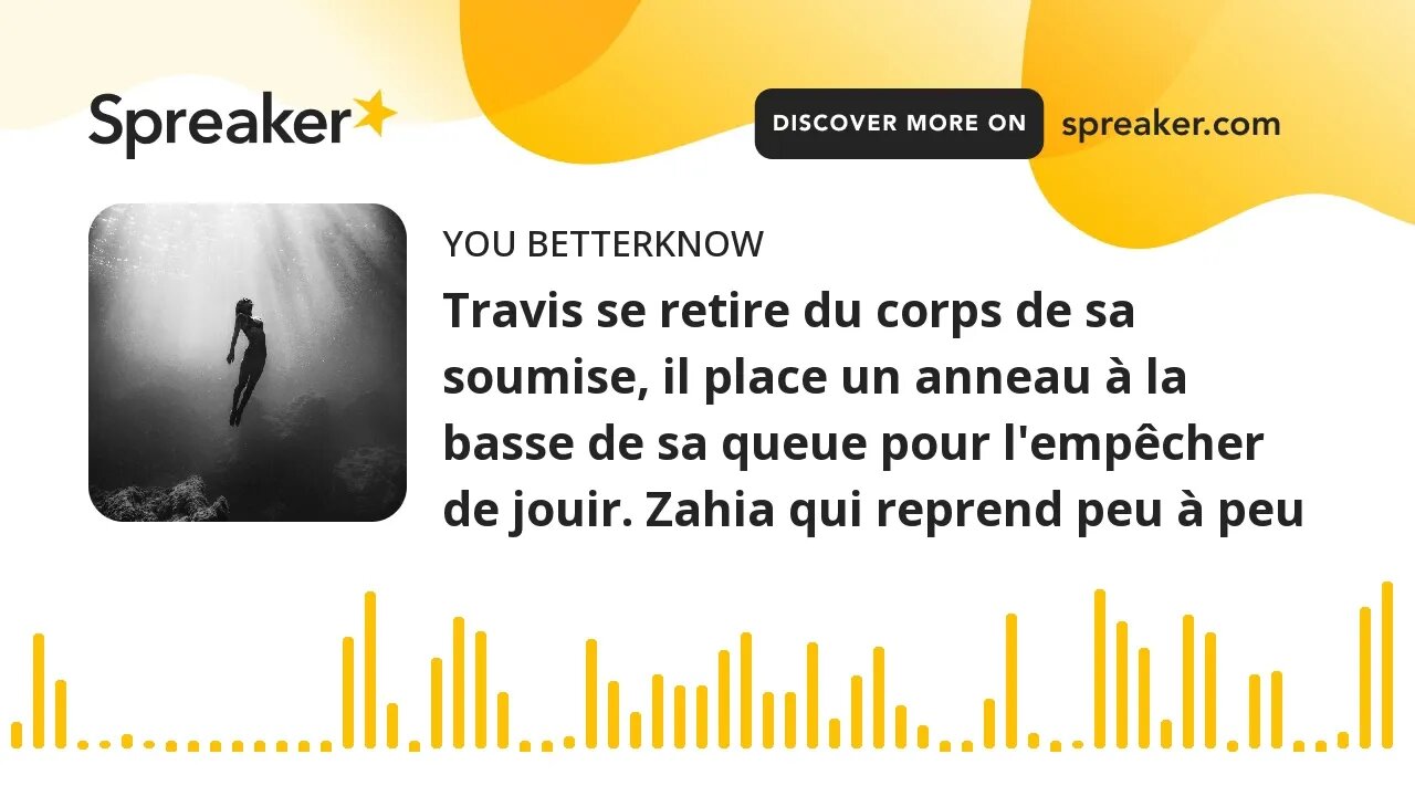 Travis se retire du corps de sa soumise, il place un anneau à la basse de sa queue pour l'empêcher d