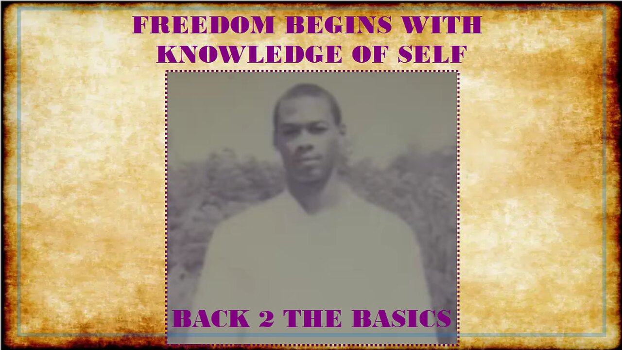 FREEDOM BEGINS WITH KNOWLEDGE OF SELF