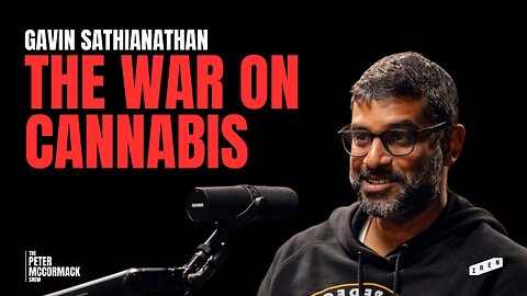 Medical Marijuana, Cannabis Laws & Alternative Health | Gavin Sathianathan x Peter McCormack