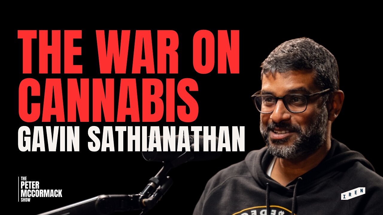 Medical Marijuana, Cannabis Laws & Alternative Health | Gavin Sathianathan x Peter McCormack