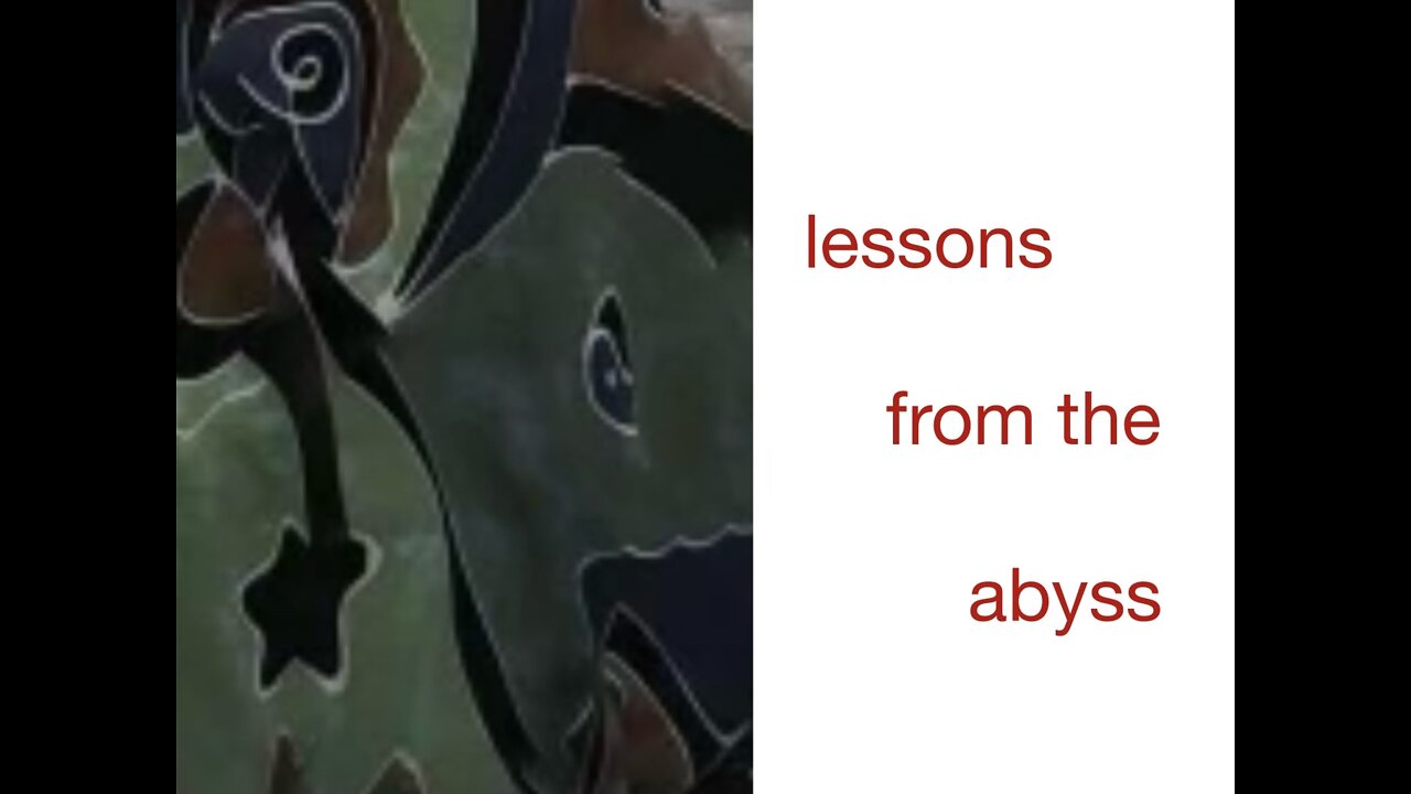 lessons from the abyss