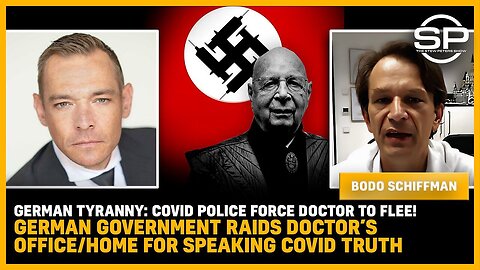 German TYRANNY: Covid Police Force Doctor To FLEE! German Gov. RAIDS Doctor’s OFFICE