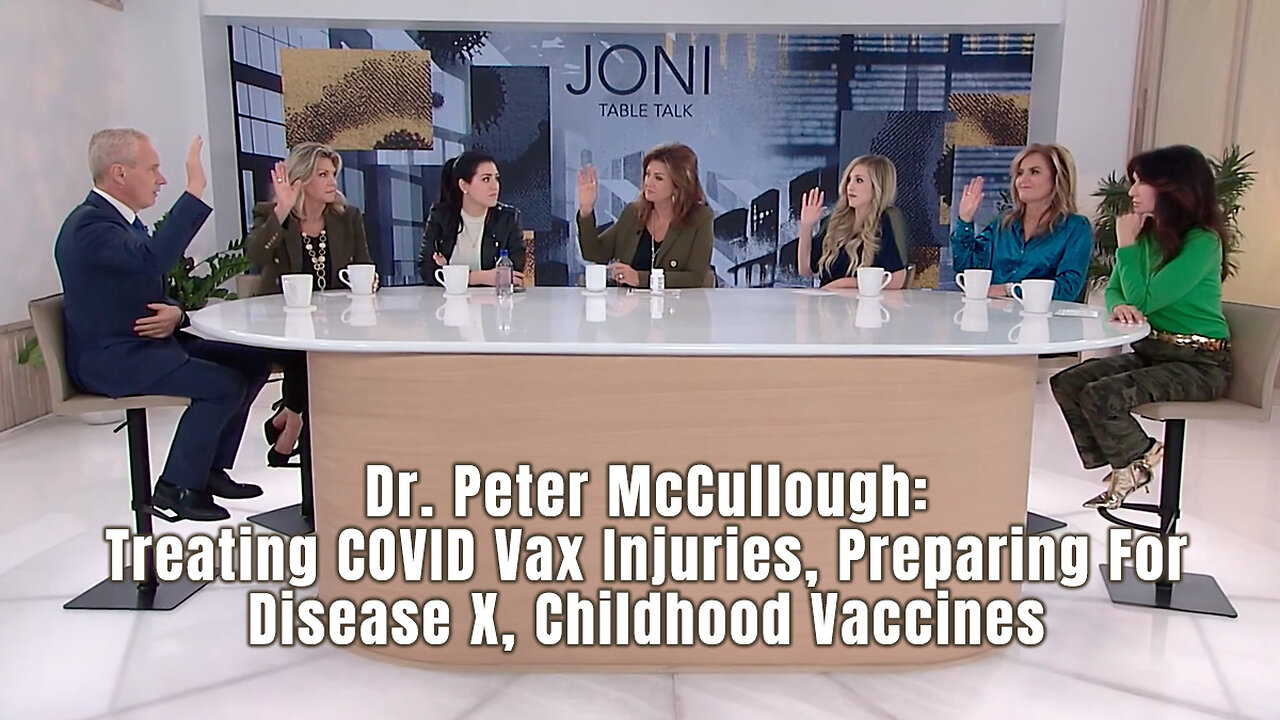 Dr. Peter McCullough: Treating COVID Vax Injuries, Preparing For Disease X, Childhood Vaccines