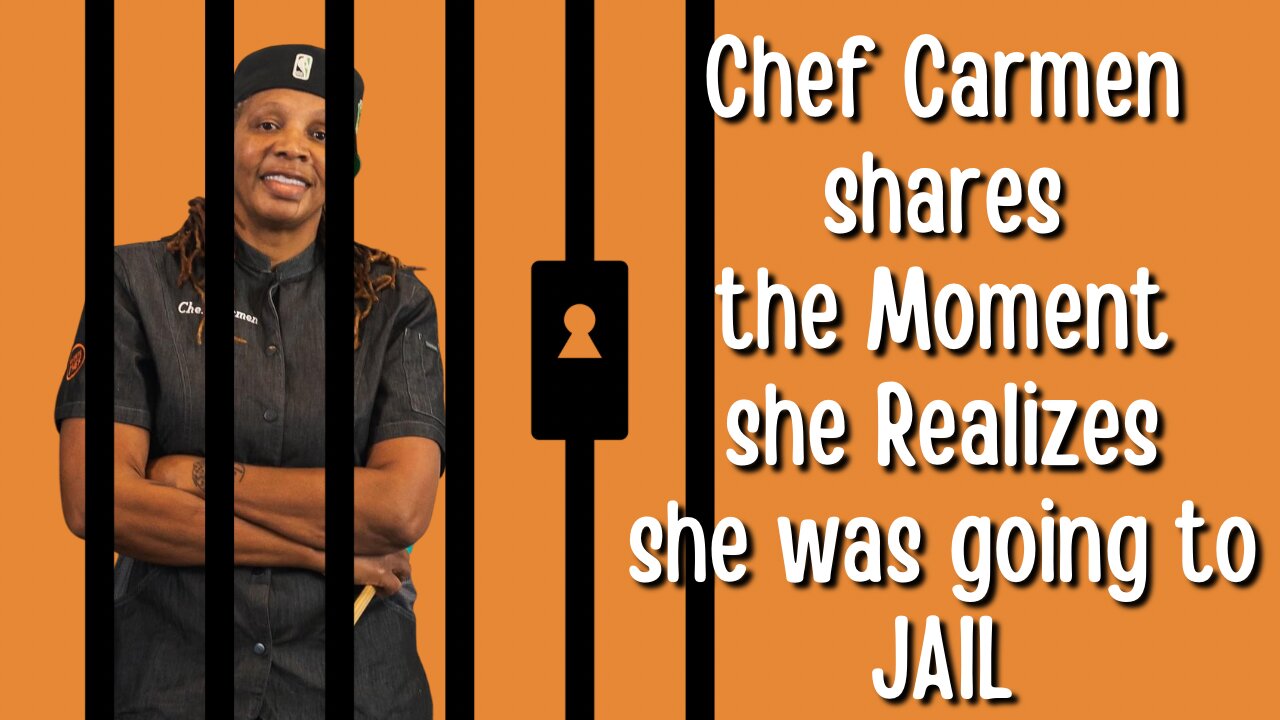 Chef Carmen goes to Jail