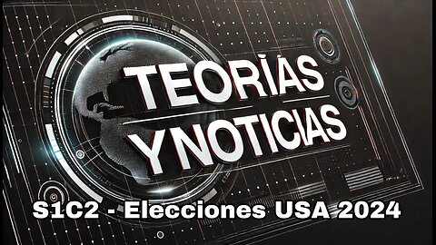TYN S1C2 - Elecciones USA 2024